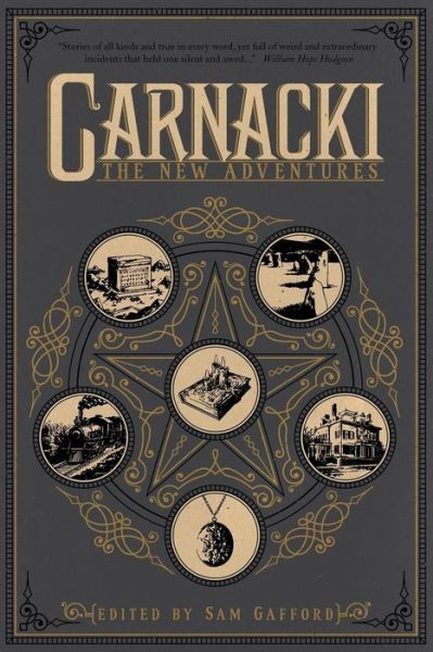 Carnacki: the New Adventures - Sam Gafford - Bøker - Ulthar Press - 9780615943008 - 19. desember 2013