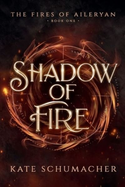 Cover for Schumacher Kate Schumacher · Shadow of Fire (Paperback Book) (2022)