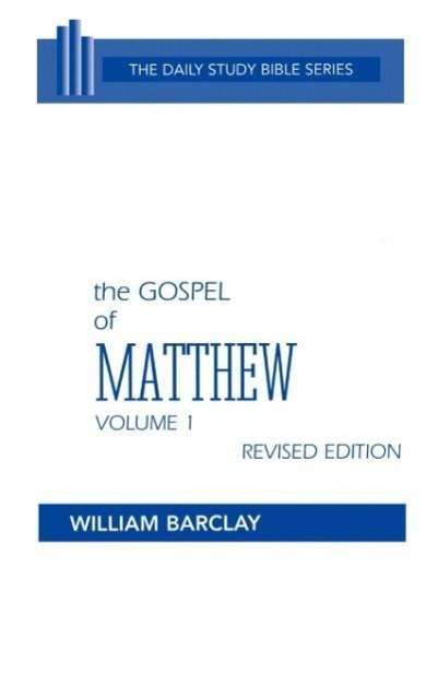 Cover for William Barclay · The Gospel of Matthew: Chapters 1 to 10 (Daily Study Bible (Westminster Hardcover)) (Hardcover Book) [Revised edition] (1975)