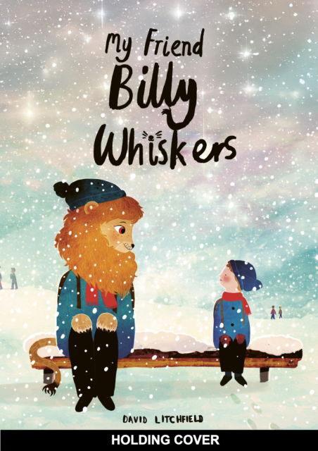 Cover for David Litchfield · My Friend, Billy Whiskers (Hardcover Book) (2025)