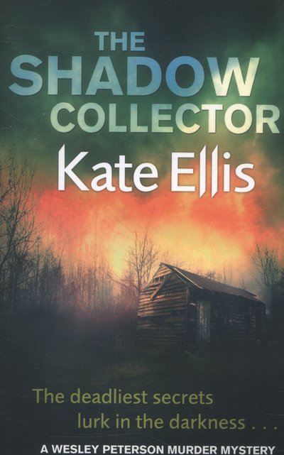 Cover for Kate Ellis · The Shadow Collector: Book 17 in the DI Wesley Peterson crime series - DI Wesley Peterson (Paperback Book) (2013)