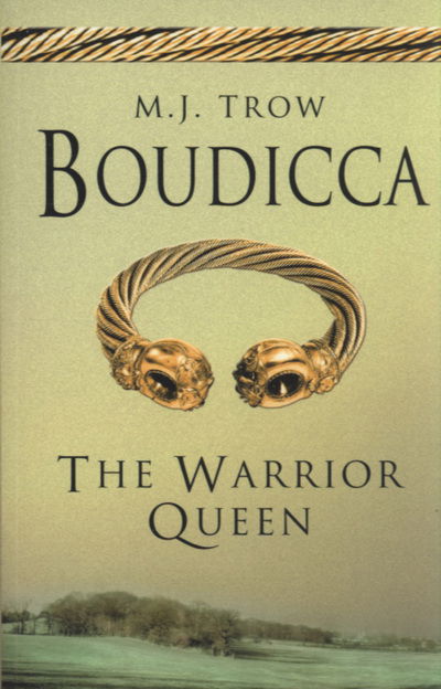 Cover for M. J. Trow · Boudicca: The Warrior Queen (Paperback Book) [New edition] (2005)