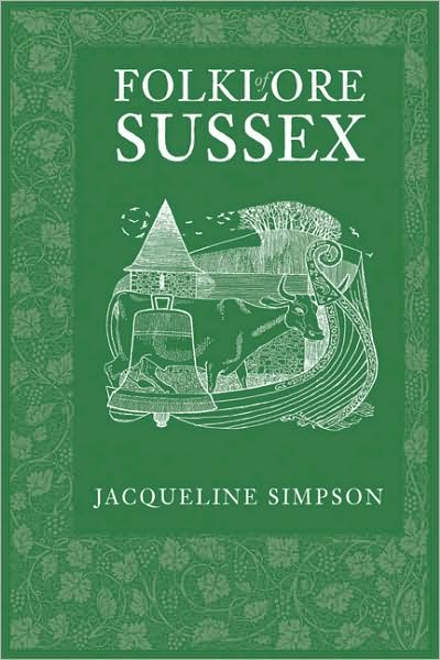 Cover for Jacqueline Simpson · Folklore of Sussex - Folklore (Paperback Book) (2009)