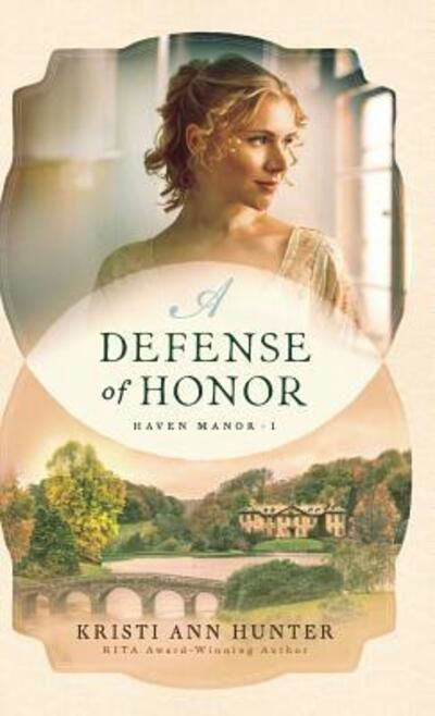 Cover for Kristi Ann Hunter · A defense of honor (Book) (2018)