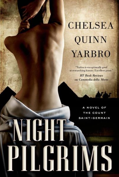 Cover for Chelsea Quinn Yarbro · Night Pilgrims (Hardcover Book) (2013)