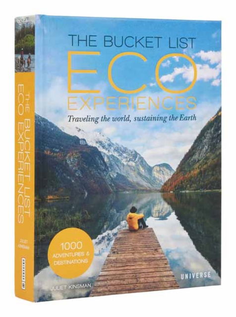 Cover for Juliet Kinsman · The Bucket List Eco Experiences: Traveling the World, Sustaining the Earth (Hardcover Book) (2025)