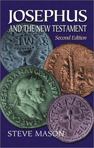 Josephus and the New Testament - S Mason - Books - Baker Publishing Group - 9780801047008 - November 1, 2002