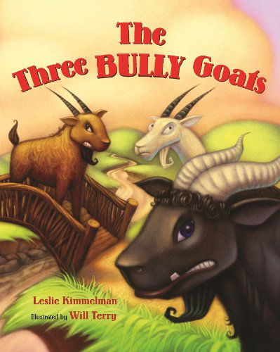 Cover for Leslie Kimmelman · Three Bully Goats (Hardcover Book) (2011)