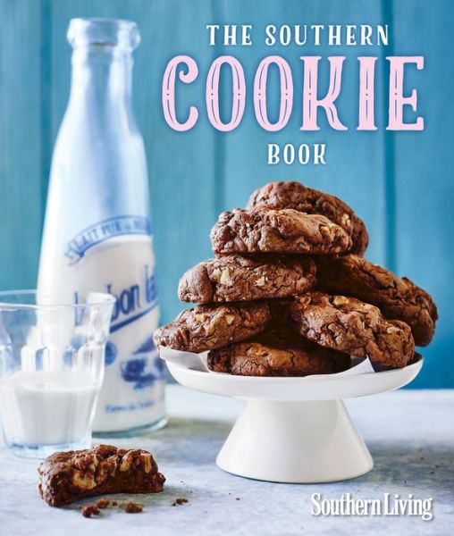 The Southern Cookie Book - The Editors of Southern Living - Kirjat - Oxmoor House, Incorporated - 9780848747008 - tiistai 12. huhtikuuta 2016