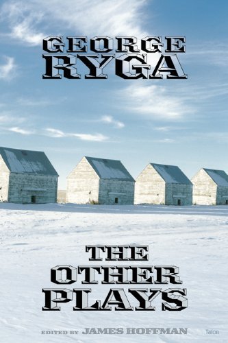 George Ryga: The Other Plays - George Ryga - Kirjat - Talonbooks - 9780889225008 - torstai 10. kesäkuuta 2004