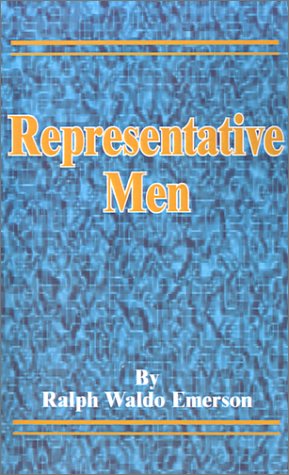 Representative men - Ralph Waldo Emerson - Książki - University Press of the Pacific - 9780898755008 - 1 sierpnia 2001