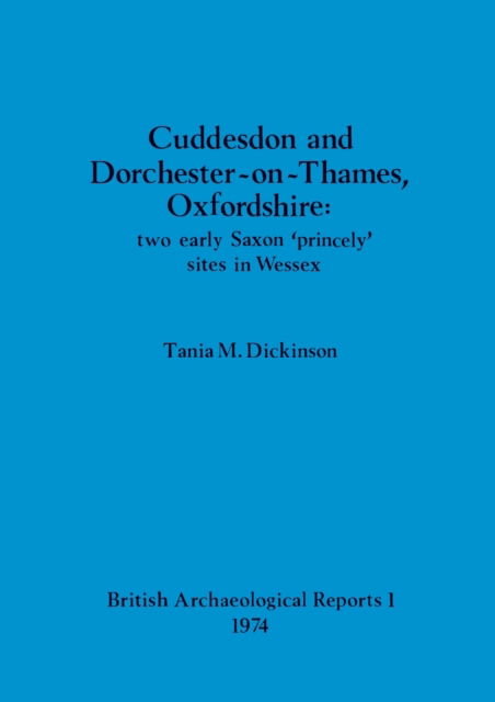 Cover for Tania Marguerite Dickinson · Cuddesdon and Dorchester-on-Thames, Oxfordshire (N/A) (1974)