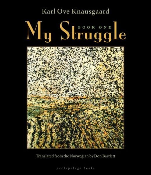 Cover for Karl Ove Knausgaard · My Struggle: Book One (Hardcover Book) (2014)