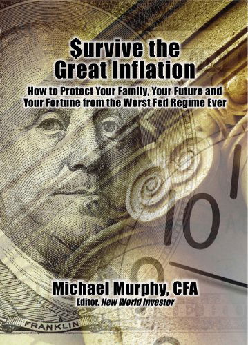 Cover for Michael Murphy · Survive the Great Inflation (Inbunden Bok) (2010)