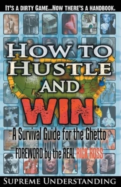 Cover for Supreme Understanding · How to Hustle and Win : A Survival Guide for the Ghetto, Part 1 (Paperback Book) (2013)