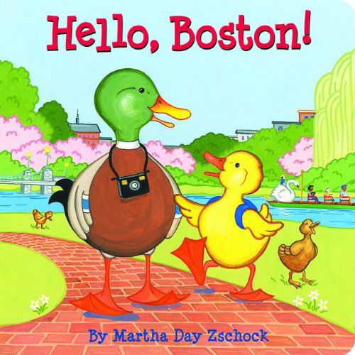 Cover for Martha Zschock · Hello Boston! (Board book) [Brdbk edition] (2009)