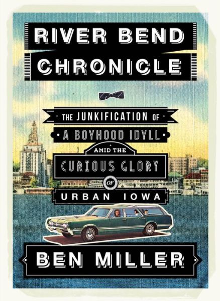 River Bend Chronicle - Ben Miller - Livros - Publishing Laboratory at UNC Wilmington, - 9780984900008 - 12 de março de 2013