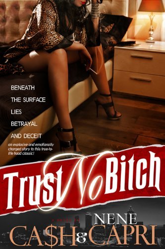Cover for Cash &amp; Nene Capri · Trust No Bitch (Paperback Book) (2013)
