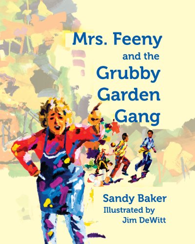 Cover for Sandy Baker · Mrs. Feeny and the Grubby Garden Gang (Paperback Book) (2013)