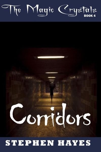 Cover for Stephen Hayes · Corridors (Paperback Book) (2015)