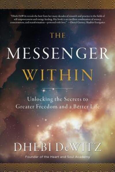 Cover for Dhebi Dewitz · The Messenger Within (Paperback Book) (2016)