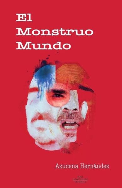 Cover for Azucena Hernández · El monstruo mundo (Paperback Bog) (2016)