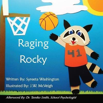 Syreeta Washington M Ed · Raging Rocky (Paperback Book) (2016)