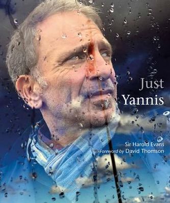 Cover for Sir Harold Evans · Just Yannis (Hardcover Book) (2019)