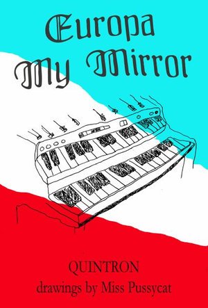 Cover for Quintron · Europa My Mirror (Bok) (2017)