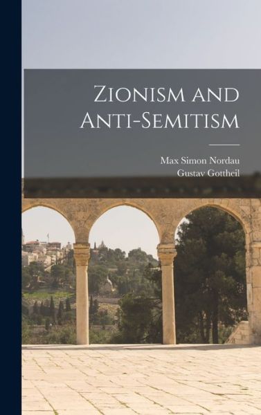 Cover for Max Simon Nordau · Zionism and Anti-Semitism (Book) (2022)