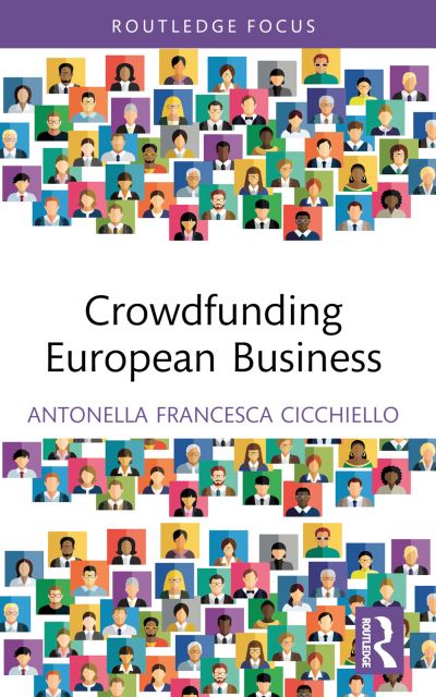 Cover for Antonella Francesca Cicchiello · Crowdfunding European Business - Routledge Focus on Economics and Finance (Hardcover Book) (2024)