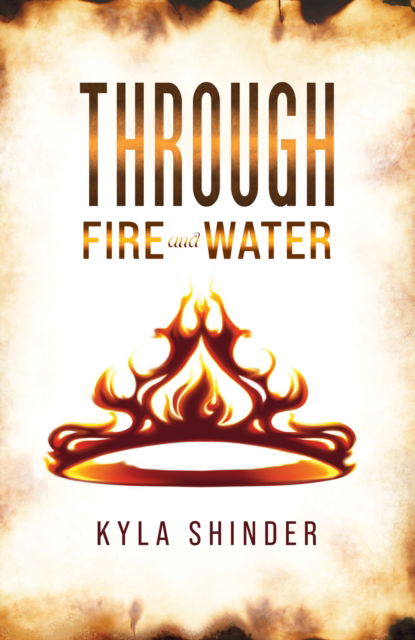 Cover for Kyla Shinder · Through Fire and Water (Paperback Book) (2024)