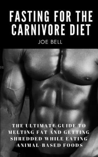 Cover for Story Ninjas · Fasting For The Carnivore Diet (Pocketbok) (2019)