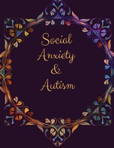 Cover for Yuniey Publication · Social Anxiety and Autism Workbook (Paperback Book) (2019)