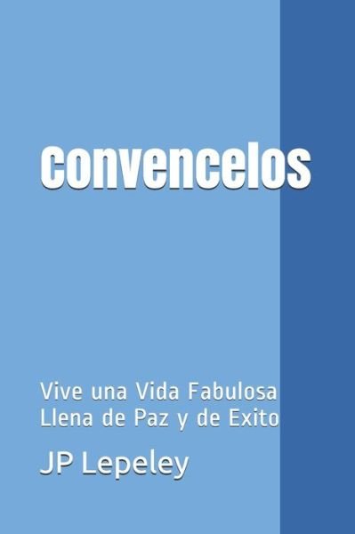Cover for Jp Lepeley · Convencelos (Taschenbuch) (2019)