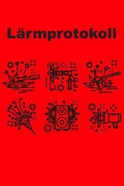 Cover for Noise Publishing · Lärmprotokoll (Taschenbuch) (2019)
