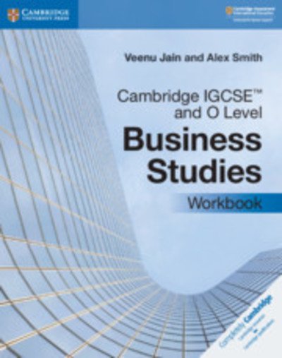 Cover for Veenu Jain · Cambridge IGCSE™ and O Level Business Studies Workbook - Cambridge International IGCSE (Paperback Book) [3 Revised edition] (2019)