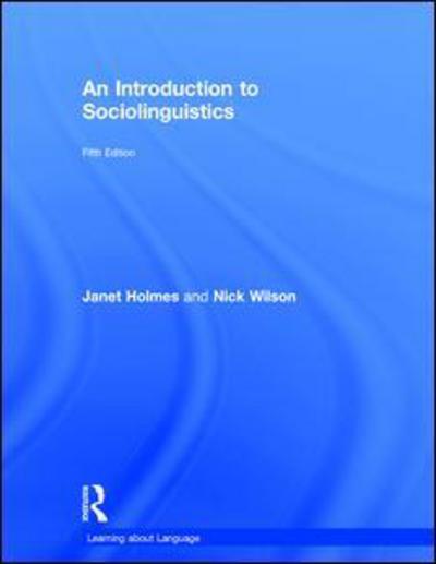 Cover for Janet Holmes · An Introduction to Sociolinguistics - Learning about Language (Hardcover Book) (2017)