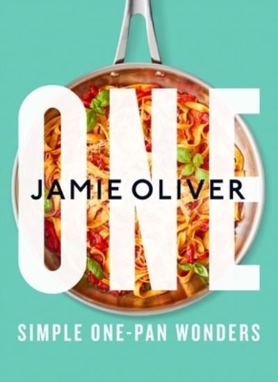 Cover for Jamie Oliver · One: Simple One-Pan Wonders: [American Measurements] (Hardcover Book) (2023)
