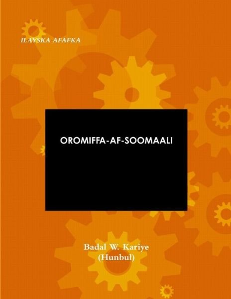 Cover for Badal W. Kariye · Oromiffa-Af-Soomaali (Bok) (2013)