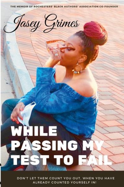 Cover for Jasey Grimes · While Passing My Test to Fail (Book) (2022)