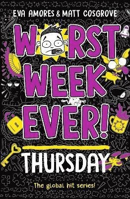 Worst Week Ever! Thursday - Worst Week Ever! - Eva Amores - Bøker - Simon & Schuster Ltd - 9781398522008 - 4. januar 2024