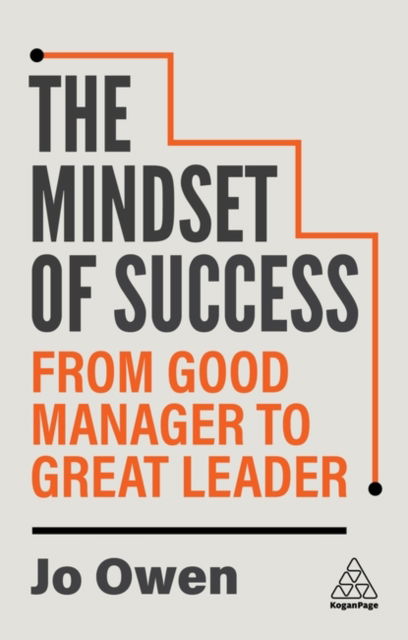 Cover for Jo Owen · The Mindset of Success: From Good Manager to Great Leader (Paperback Book) [3 Revised edition] (2025)