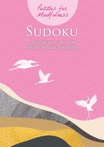 Cover for Eric Saunders · Puzzles for Mindfulness Sudoku: Take time out to de-stress with this brilliant compilation (Paperback Book) (2022)