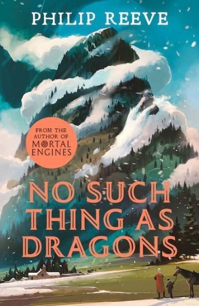 Cover for Philip Reeve · No Such Thing As Dragons (Ian McQue NE) (Paperback Book) (2019)