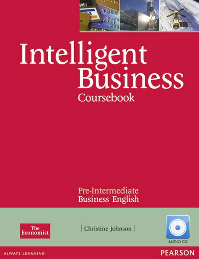 Cover for Christine Johnson · Intelligent Business Pre-Intermediate Coursebook/CD Pack - Intelligent Business (Book) (2010)