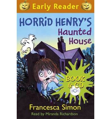 Cover for Francesca Simon · Horrid Henry Early Reader: Horrid Henry's Haunted House: Book 28 - Horrid Henry Early Reader (Buch) (2014)
