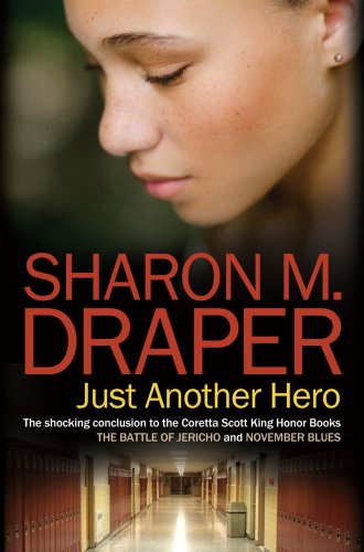 Cover for Sharon M. Draper · Just Another Hero (The Jericho Trilogy) (Hardcover Book) [First edition] (2009)