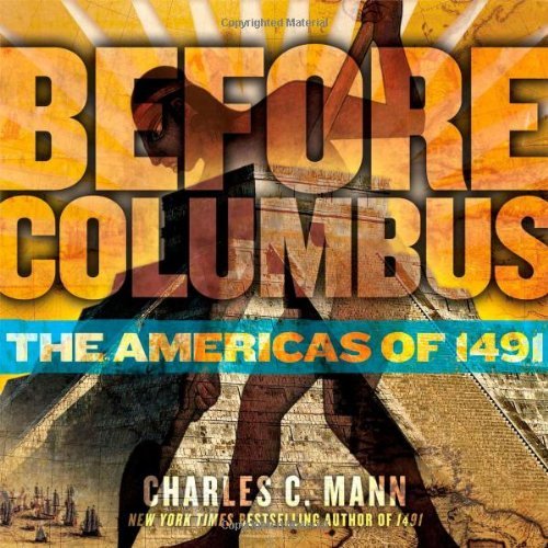Cover for Charles C. Mann · Before Columbus: the Americas of 1491 (Innbunden bok) (2009)