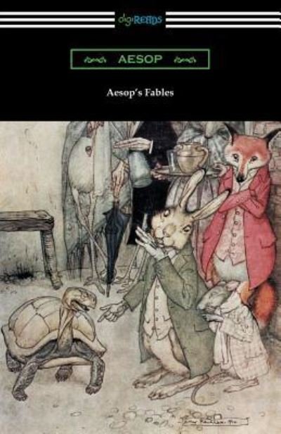 Cover for Aesop · Aesop's Fables (Illustrated by Arthur Rackham with an Introduction by G. K. Chesterton) (Paperback Bog) (2016)